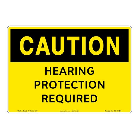 Caution/Hearing Protection Required Safety Signs Indoor/Outdoor Plastic  12x18, OS1194CH-BJSW3